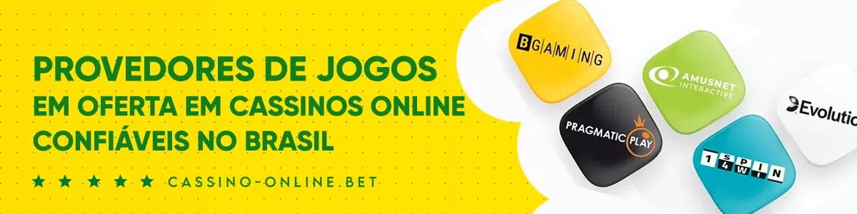 Provedores de jogos em oferta em cassinos online confiáveis ​​no Brasil