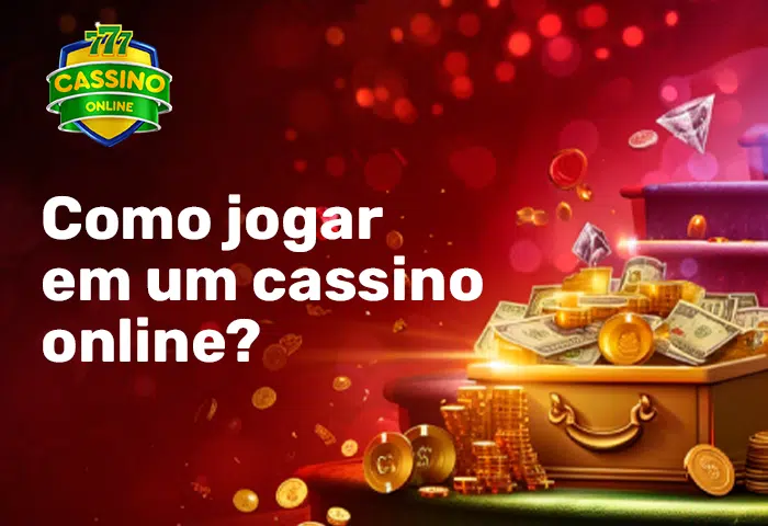 Como jogar em cassino online?