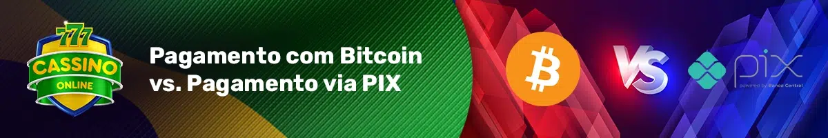 Comparação entre pagamento com Bitcoin e pagamento via Pix